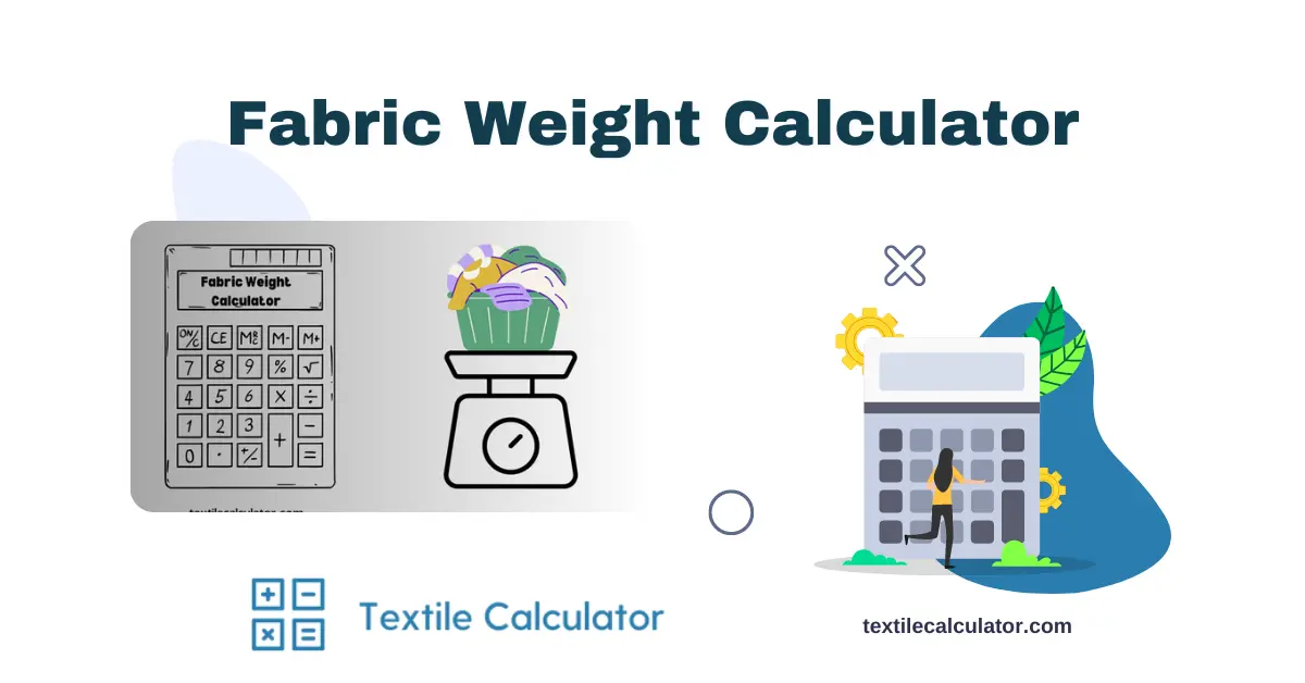 Fabric Weight Calculator - Textile Calculator